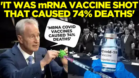 "mRNA Covid Vaccines Caused 74 Percent Death" - Dr. McCullough'