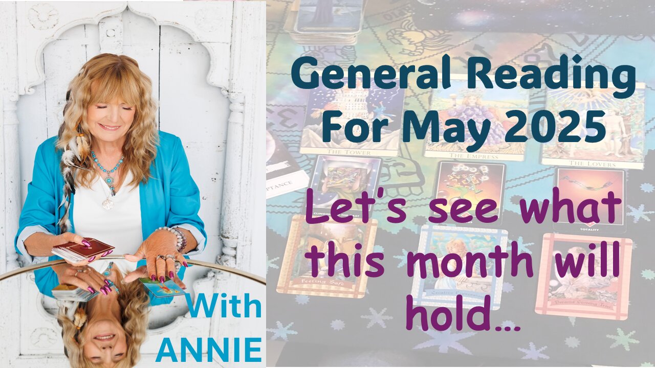 May General Tarot Reading - With Annie Celtic Tarot