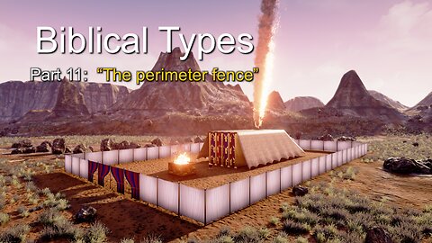 Biblical Types (Part 11B): The perimeter fence