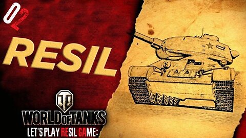 🔴🅻🅸🆅🅴🔴Let's Play Resil Game: World of Tanks #02