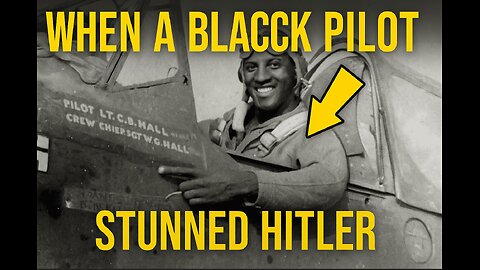 What H*tler Did when some Black Pilots shamed on his Luftwaffe
