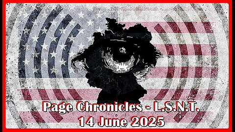 📢👀 | L.S.N.T. | PAGE CHRONICLES | LOG: 14 June 2025 •🕞1h 13m