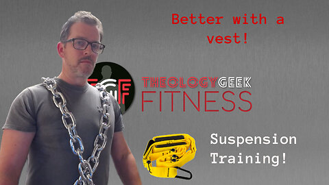 Weight Vests Make SUSPENSION TRAINING Better