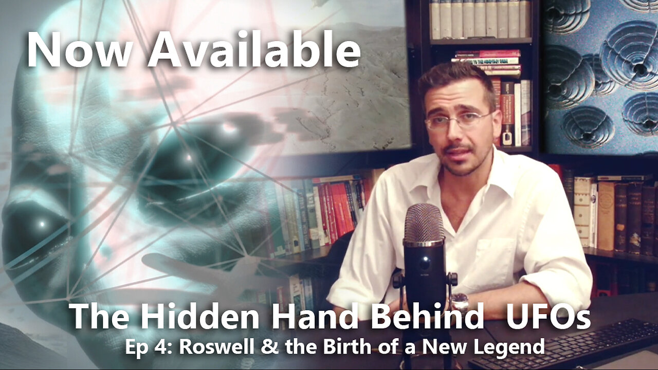 The Hidden Hand Behind UFOs Ep 4 NOW AVAILABLE (announcement)
