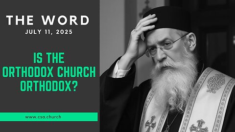 Is The Orthodox Church Orthodox?