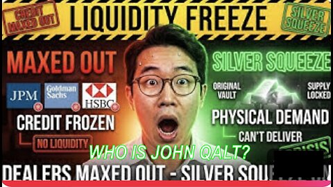 LIQUIDITY FREEZE: Major Dealers "Maxed Out" on Credit. (Silver Capital Crisis) WHO IS JOHN QALT?
