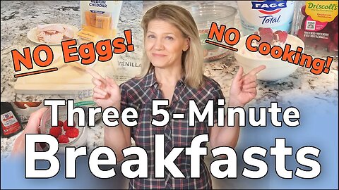 Three 5-Minute Blood Sugar Balancing Breakfasts - NO-Eggs & NO Cooking!