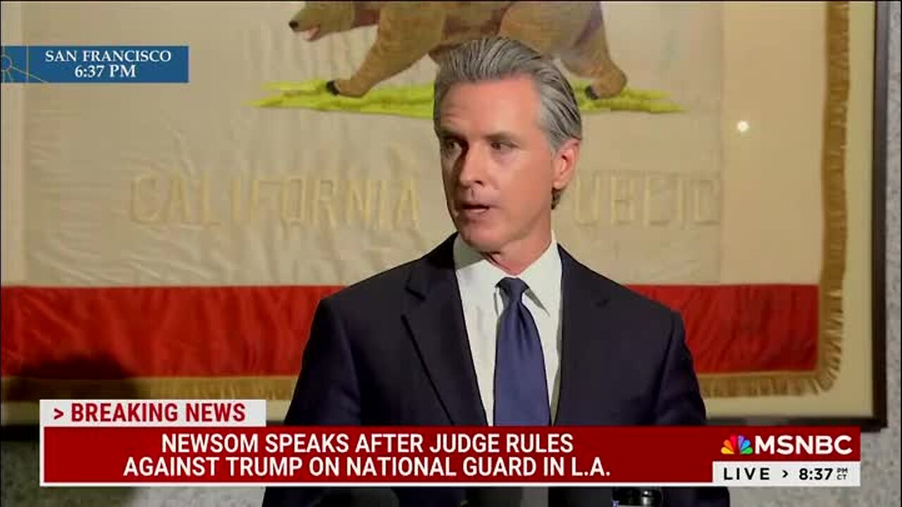 Newsom: Donald Trump ‘Will Be Relieved of His Command’ over the National Guard at Noon Tomorrow