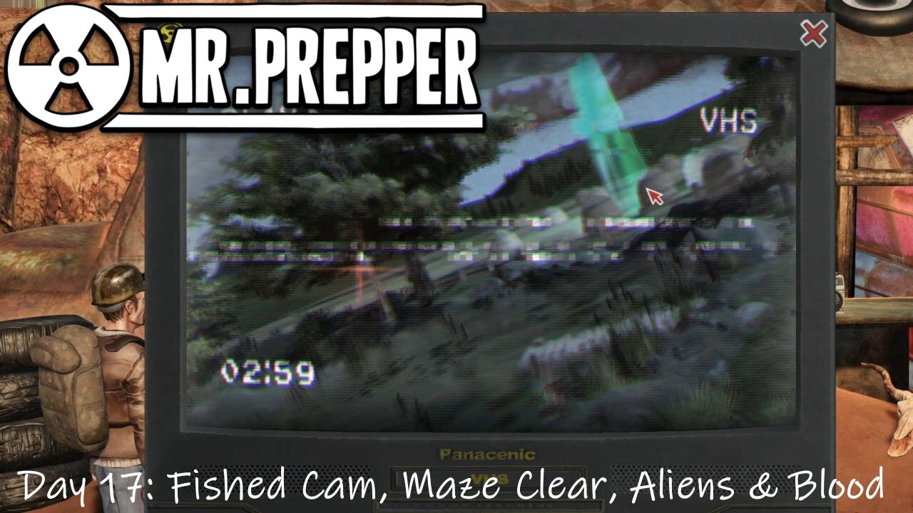 Day 17: Fished Cam, Maze Clear, Aliens & Blood