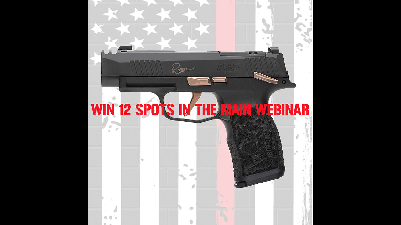 P365-XL ROSE™ COMP MINI #2 FOR 12 SPOTS IN THE MAIN WEBINAR