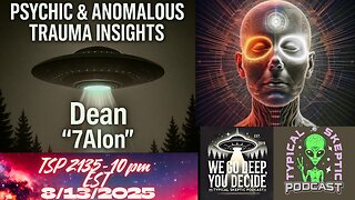 Live Psychic, Milab & Anomalous Trauma Insights | Dean “7Alon” | TSP #2135