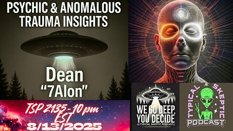 Live Psychic, Milab & Anomalous Trauma Insights | Dean “7Alon” | TSP #2135
