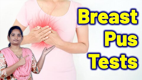 Tests For Breast Pus, Breast Suppurative Infection|, Breast Boil Treatment Cure Gynaecology Women
