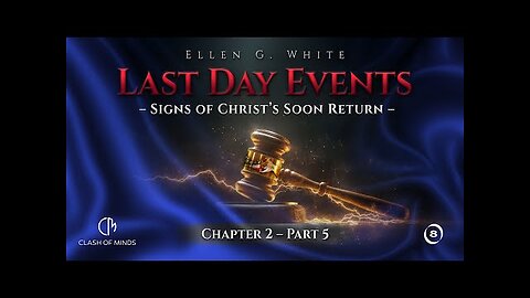 Last Day Events: Chapter 2—Signs of Christ’s Soon Return - Part 5 Crime, Famines, Pestilence