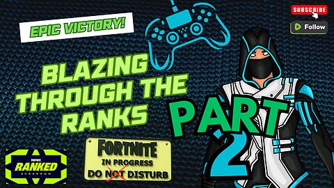 Blazing Through the Ranks: Fortnite Vibes