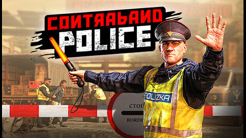 Contraband Police: Smacking fools and taking name!