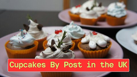How to Find Cupcakes By Post in the UK