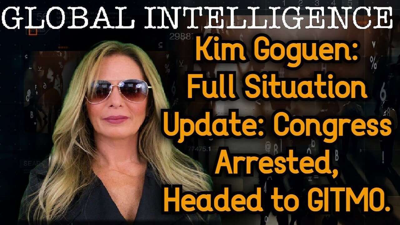 Kim Goguen: Full Situation Update: Congress Arrested, Headed to GITMO.
