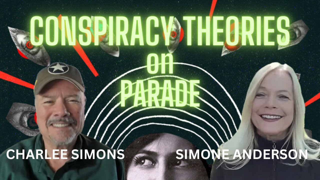 CONSPIRACY THEORIES on PARADE - Simone Anderson is back