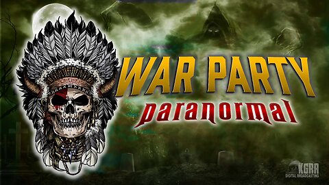 War Party Paranormal - Guest Billy Lewis from ScareNetwork.TV