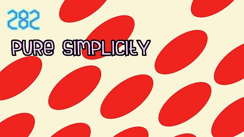 Midnight Oblivion Pt 282: Pure Simplicity