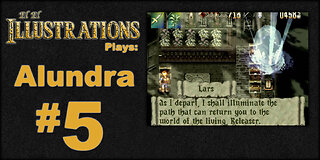 El El Plays Alundra Episode 5: Lars Spittin Bars