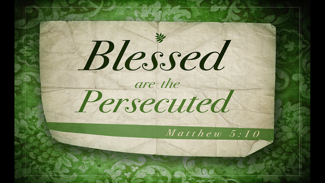Verse Of The Day : Matthew 5:10 Blessed are Ye, When Men Shall Revile You, And Persecute You...