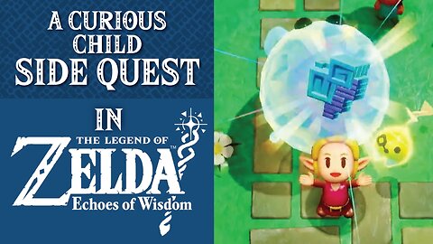 The Legend of Zelda: Echoes of Wisdom | Side Quest | A Curious Child