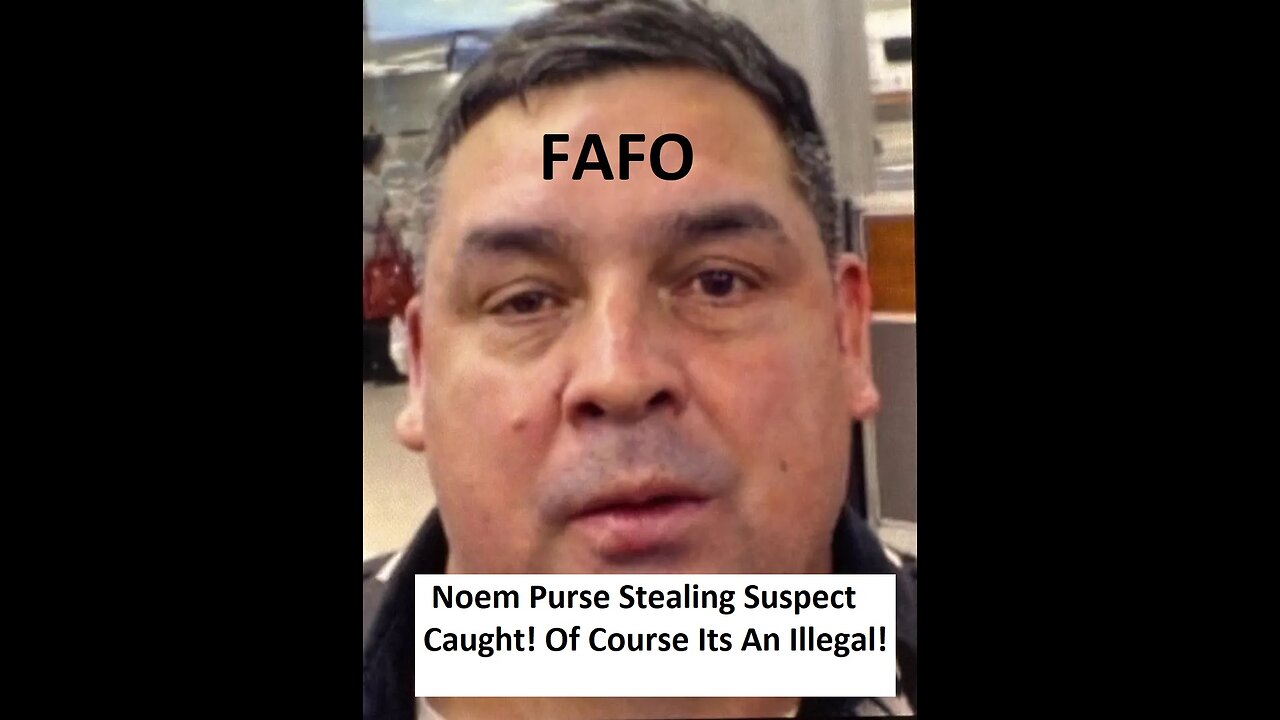 Kristi Noem Purse Theft Suspect Caught! Of Course It's An Undocumented Migrant Career Criminal LOL.