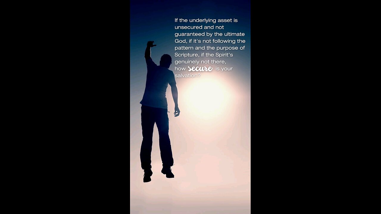 Unsecured Salvation: A False Assurance in a Man-Made Gospel