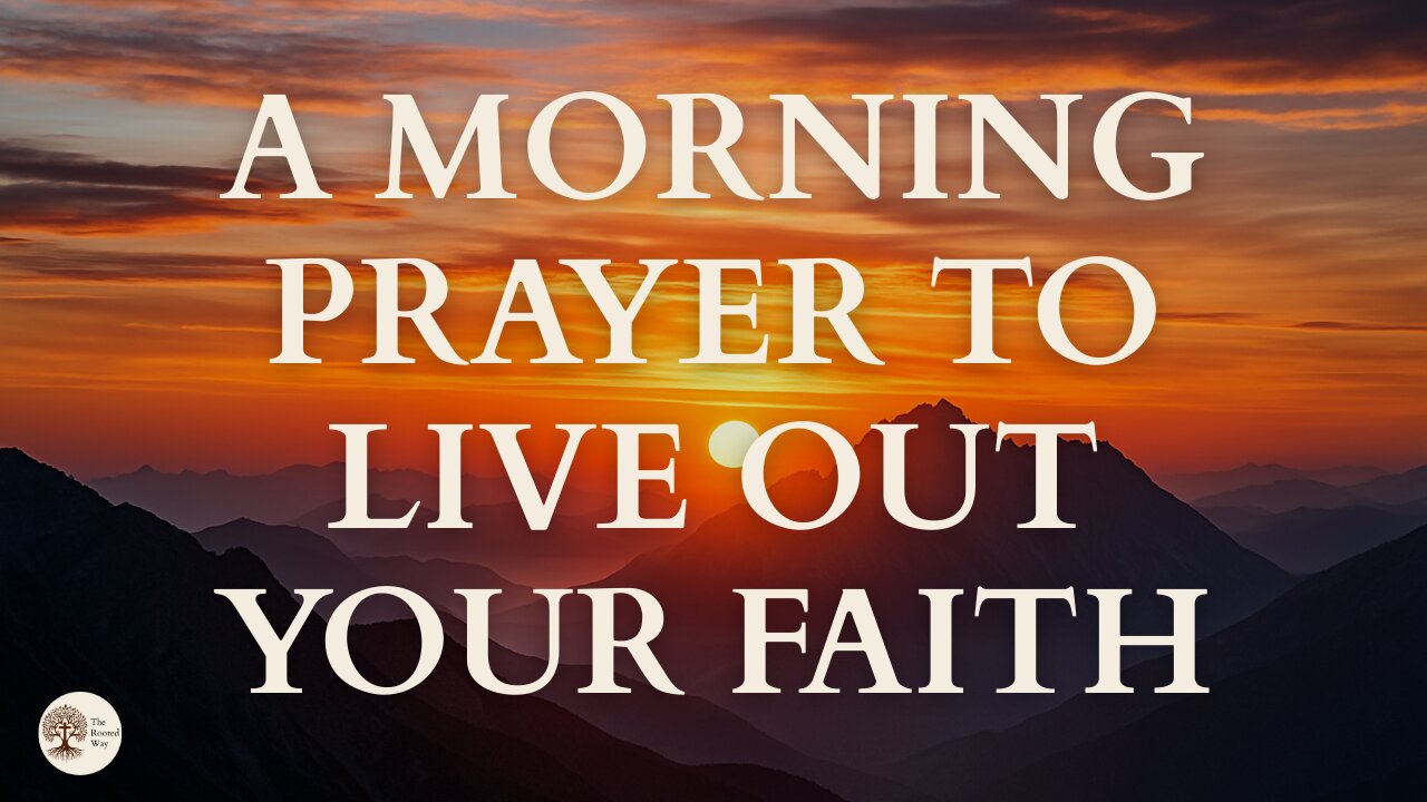 A Morning Prayer to Live Out Your Faith and Expose What Needs To Leave