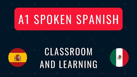 A1/A2 Beginner Spanish Vocabulary - In Class and Learning Spanish