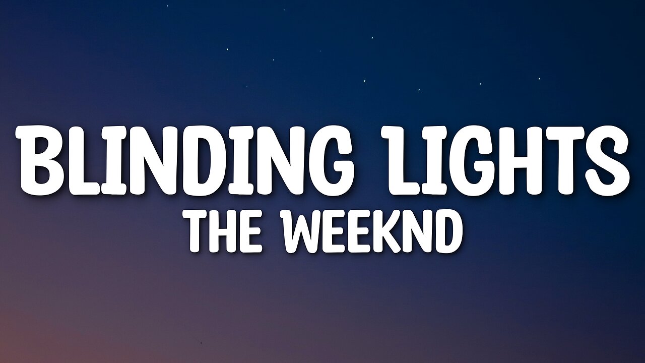 The Weeknd - Blinding Lights (Lyrics)