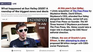 Sun Valley 2025: Invitation Only Media and Technology Summit | UK Column News