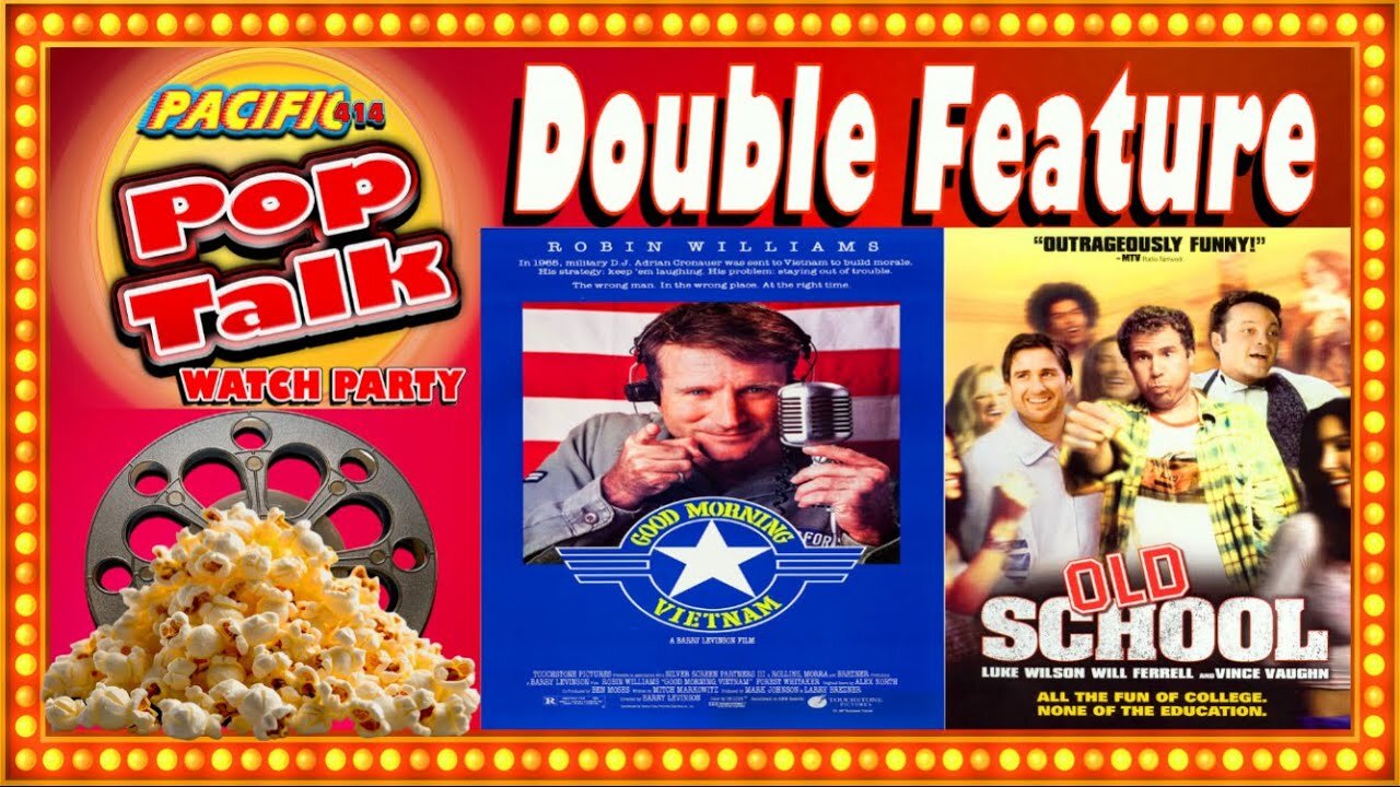 Pacific414 Pop Talk Watch Party Double Feature I Good Morning Vietnam I Old School (Rated-R)