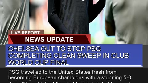 Chelsea Out to Stop Psg Completing Clean Sweep in
