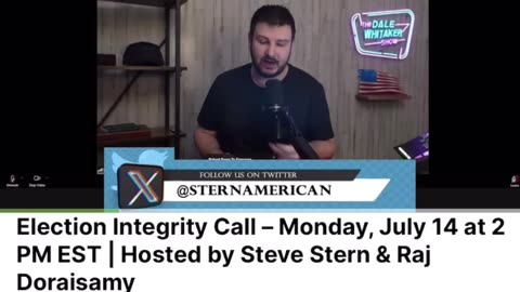 Dale Whitaker on Steve Stern's Election Integrity call 7/14/2025