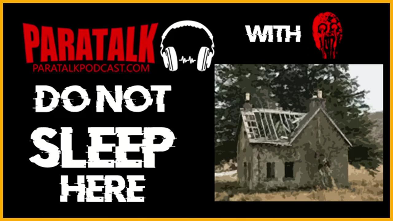 Do Not Sleep Here - Paratalk Podcast