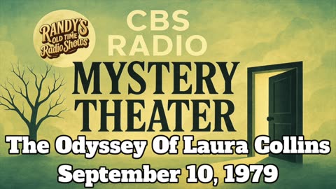 79-09-10 CBS Radio Mystery Theater The Odyssey Of Laura Collins