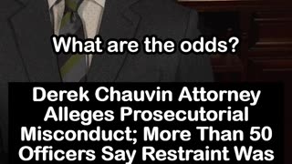 Derek Chauvin Attorney Alleges Prosecutorial Misconduct; 50 Cops Say Restraint Was Standard
