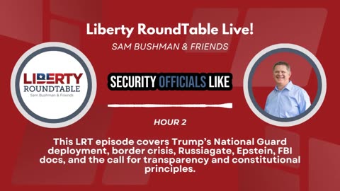 National Guard, Deep State Scandals & Accountability | LRT HR 2 - 07/31/25