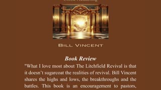 The Litchfield Revival by Bill Vincent - Honest, Raw, and Deeply Inspiring