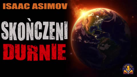Issac Asimov - Skończeni durnie [AUDIOBOOK PL]