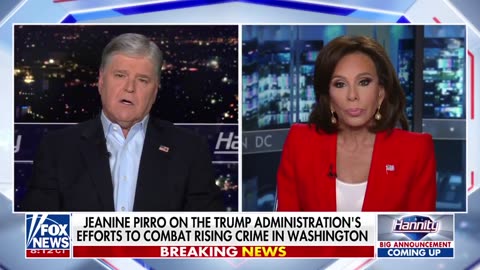 PIRRO ON HANNITY: We Will Not Tolerate This Crime in D.C. [WATCH]