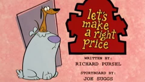 2 Stupid Dogs - 1x12 - (Far-Out Friday) - (One Ton) - (Let's Make A Right Price)