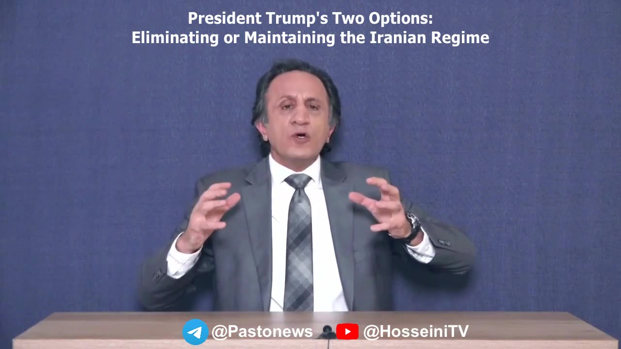President Trump's 2 Options: Eliminating or Maintaining the Iranian Regime