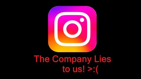 Instagram Company, they Delete me! :(