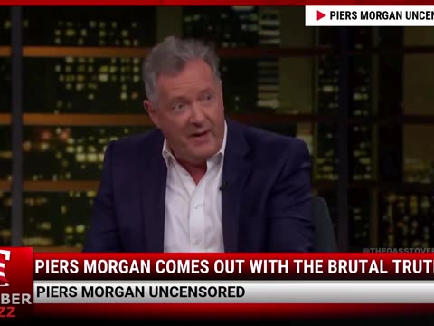 Piers Morgan Comes Out With The Brutal Truth