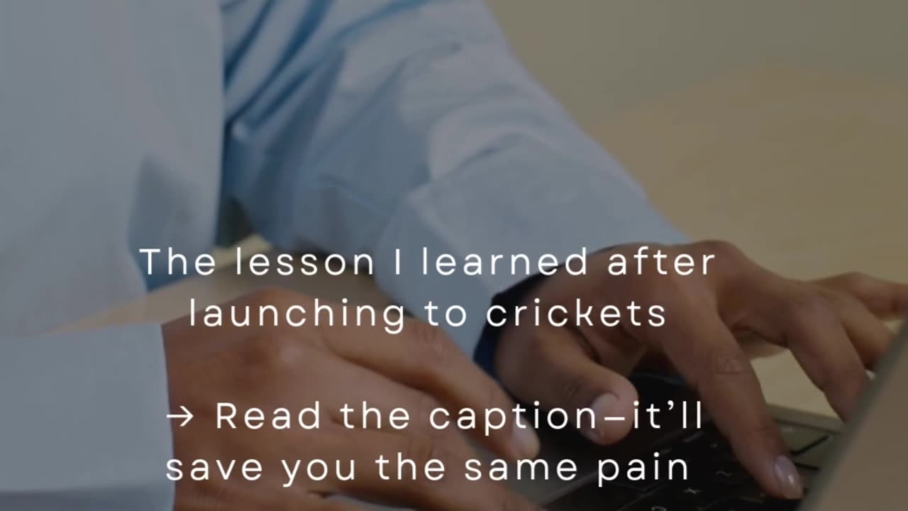 The Lesson I Learned After Launching To Crickets