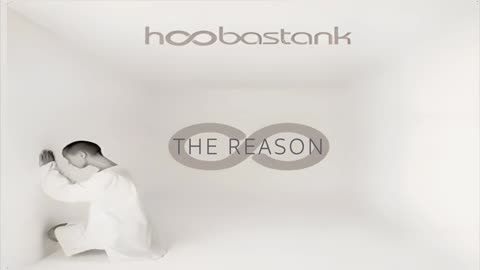 Hoobastank - The Reason